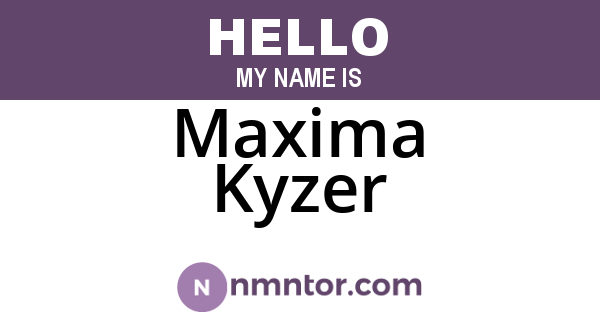 Maxima Kyzer
