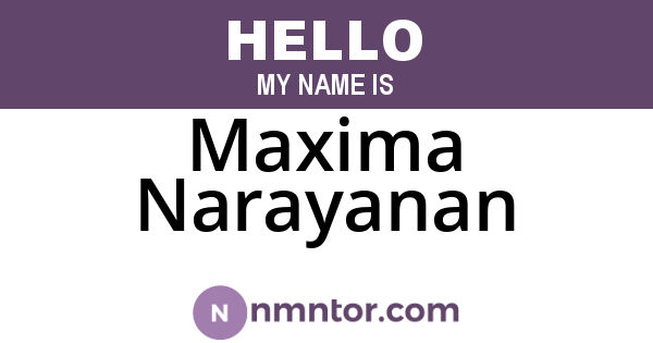 Maxima Narayanan