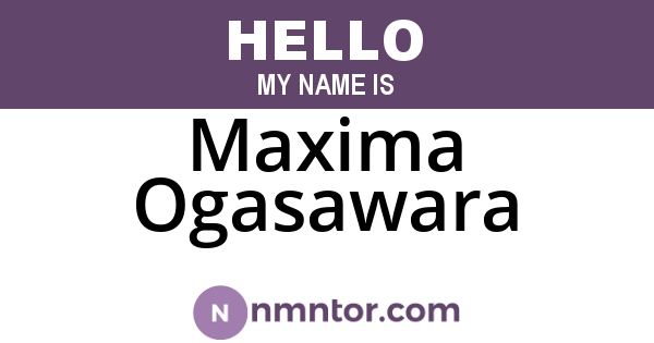 Maxima Ogasawara