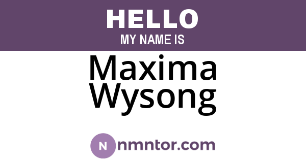 Maxima Wysong
