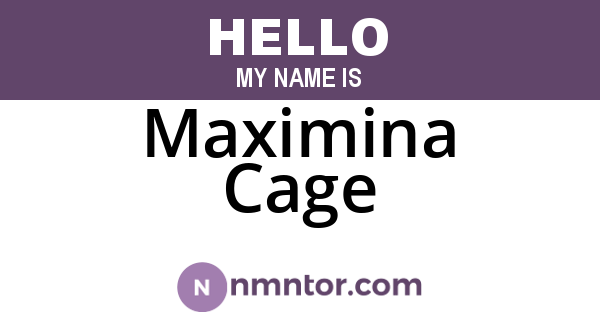 Maximina Cage
