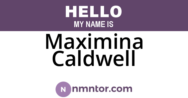 Maximina Caldwell