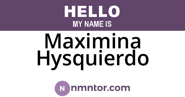 Maximina Hysquierdo