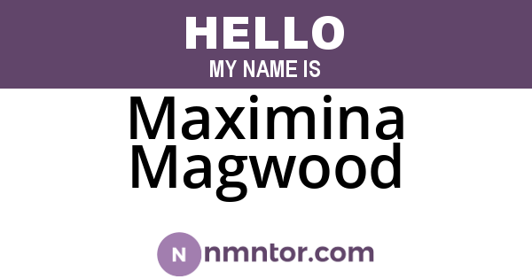 Maximina Magwood
