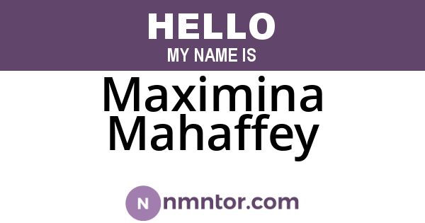 Maximina Mahaffey