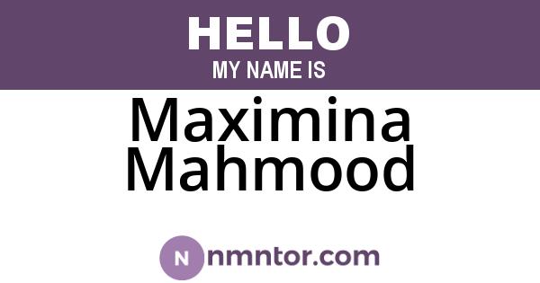 Maximina Mahmood