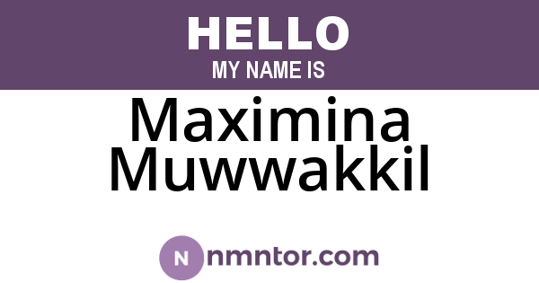 Maximina Muwwakkil