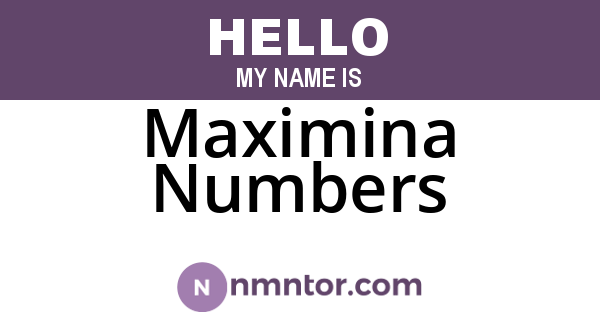 Maximina Numbers
