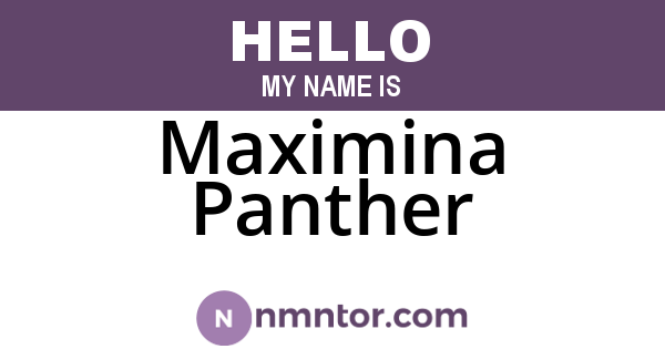 Maximina Panther