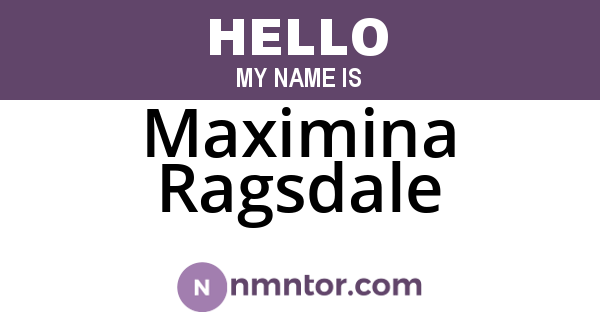 Maximina Ragsdale