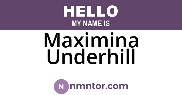 Maximina Underhill