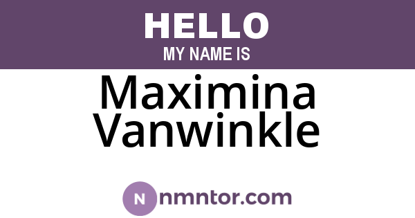 Maximina Vanwinkle