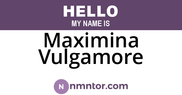 Maximina Vulgamore
