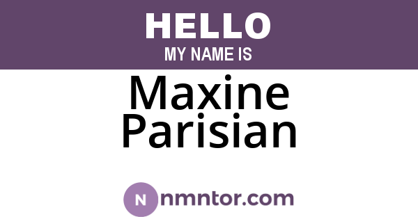 Maxine Parisian