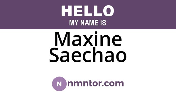 Maxine Saechao