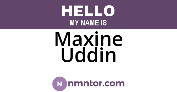 Maxine Uddin