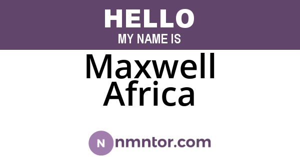Maxwell Africa