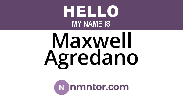 Maxwell Agredano