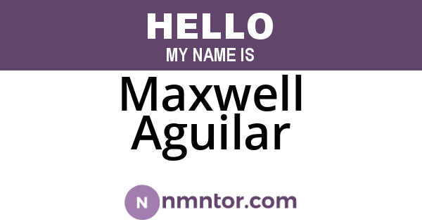 Maxwell Aguilar