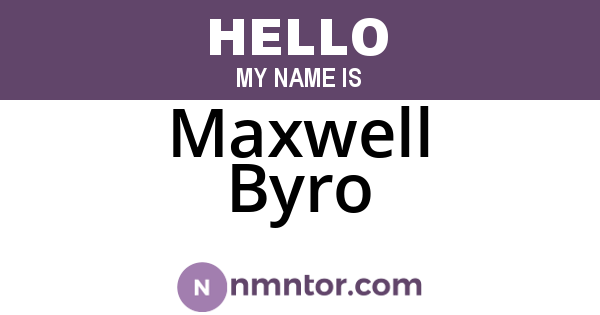 Maxwell Byro