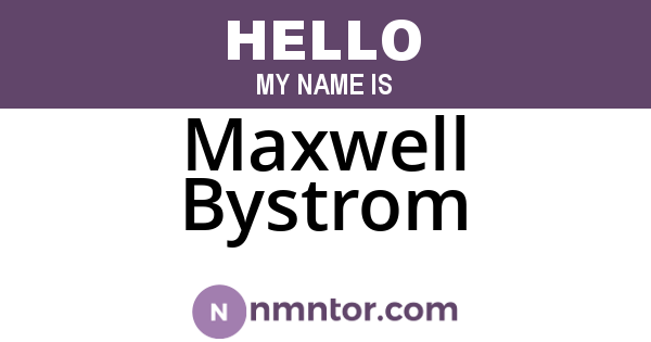 Maxwell Bystrom