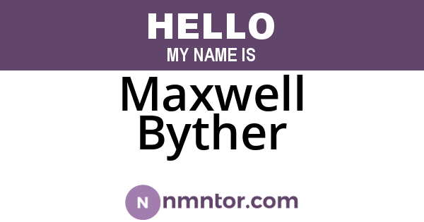 Maxwell Byther