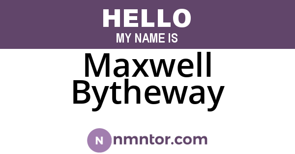 Maxwell Bytheway