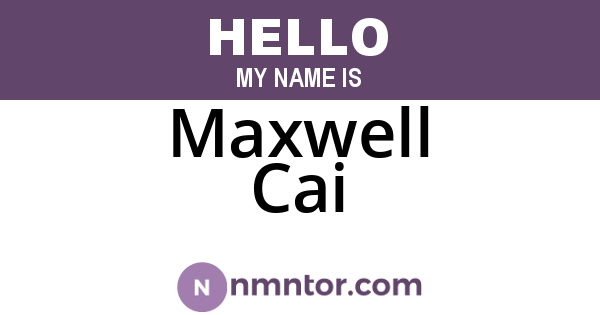 Maxwell Cai