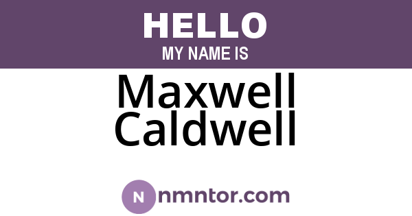 Maxwell Caldwell