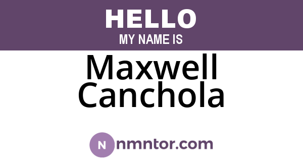 Maxwell Canchola
