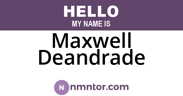 Maxwell Deandrade