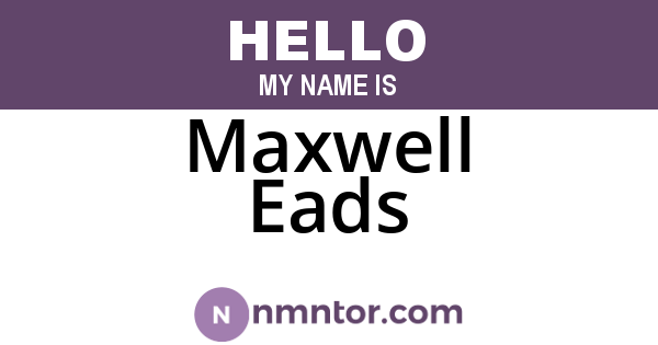 Maxwell Eads