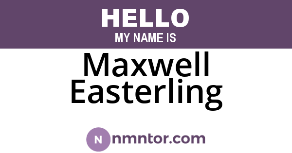 Maxwell Easterling