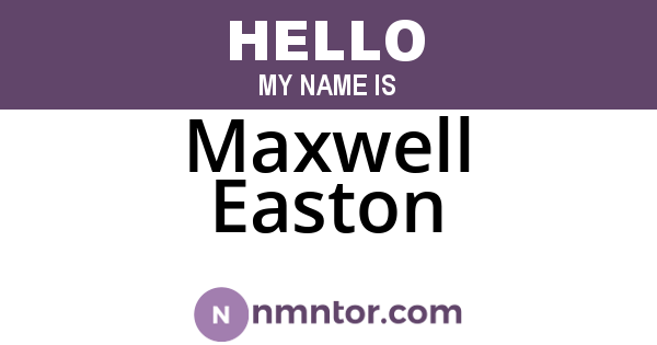 Maxwell Easton