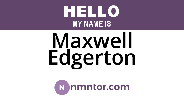 Maxwell Edgerton