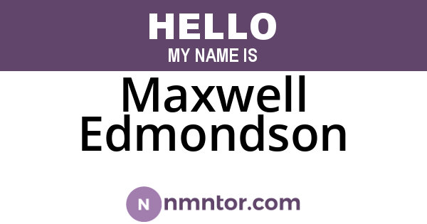 Maxwell Edmondson