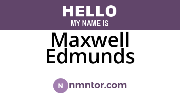 Maxwell Edmunds