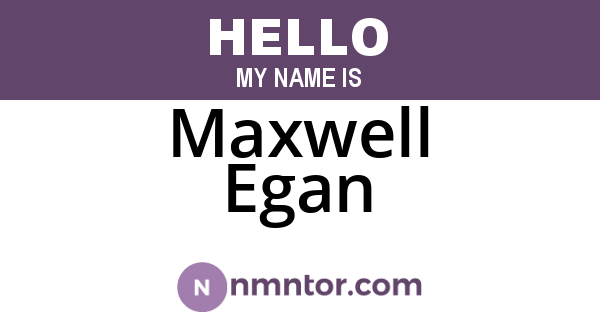 Maxwell Egan
