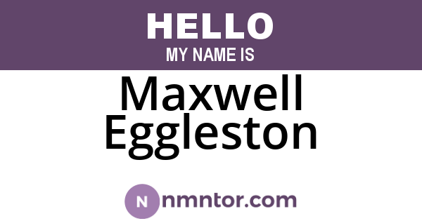 Maxwell Eggleston