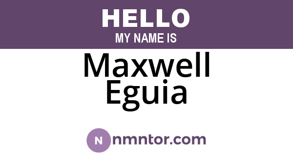Maxwell Eguia