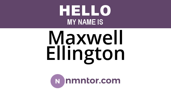 Maxwell Ellington
