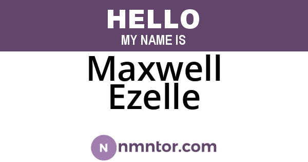 Maxwell Ezelle