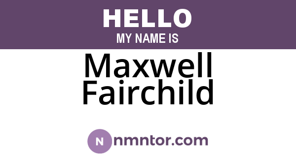 Maxwell Fairchild