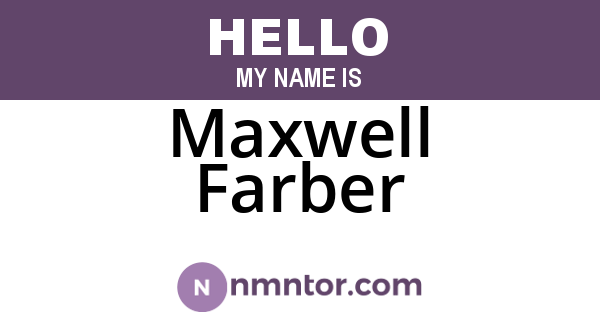 Maxwell Farber