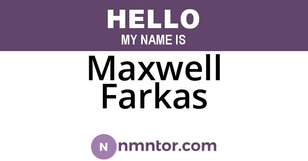 Maxwell Farkas
