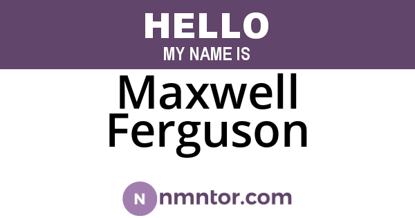 Maxwell Ferguson