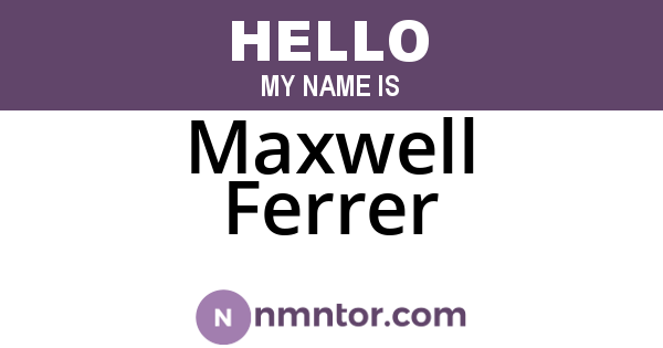 Maxwell Ferrer