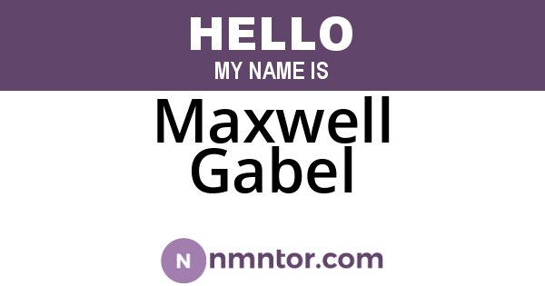 Maxwell Gabel