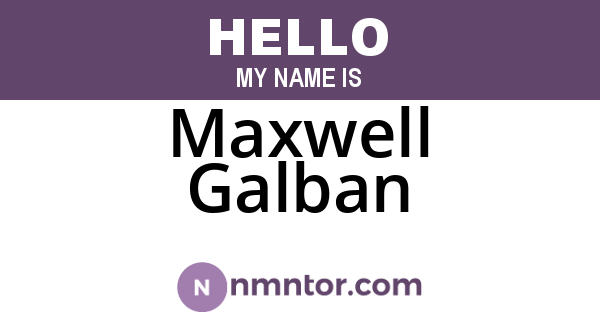 Maxwell Galban