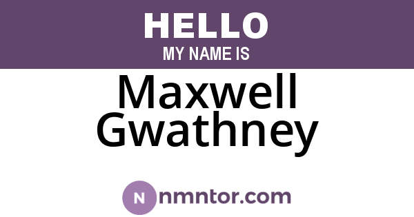 Maxwell Gwathney